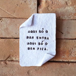 Bilhetes Afetivos - Aqui só o bem entra