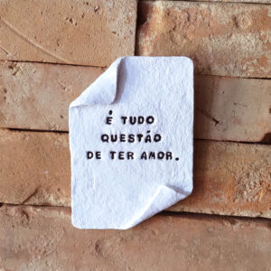 Bilhetes Afetivos - É tudo questão de ter amor